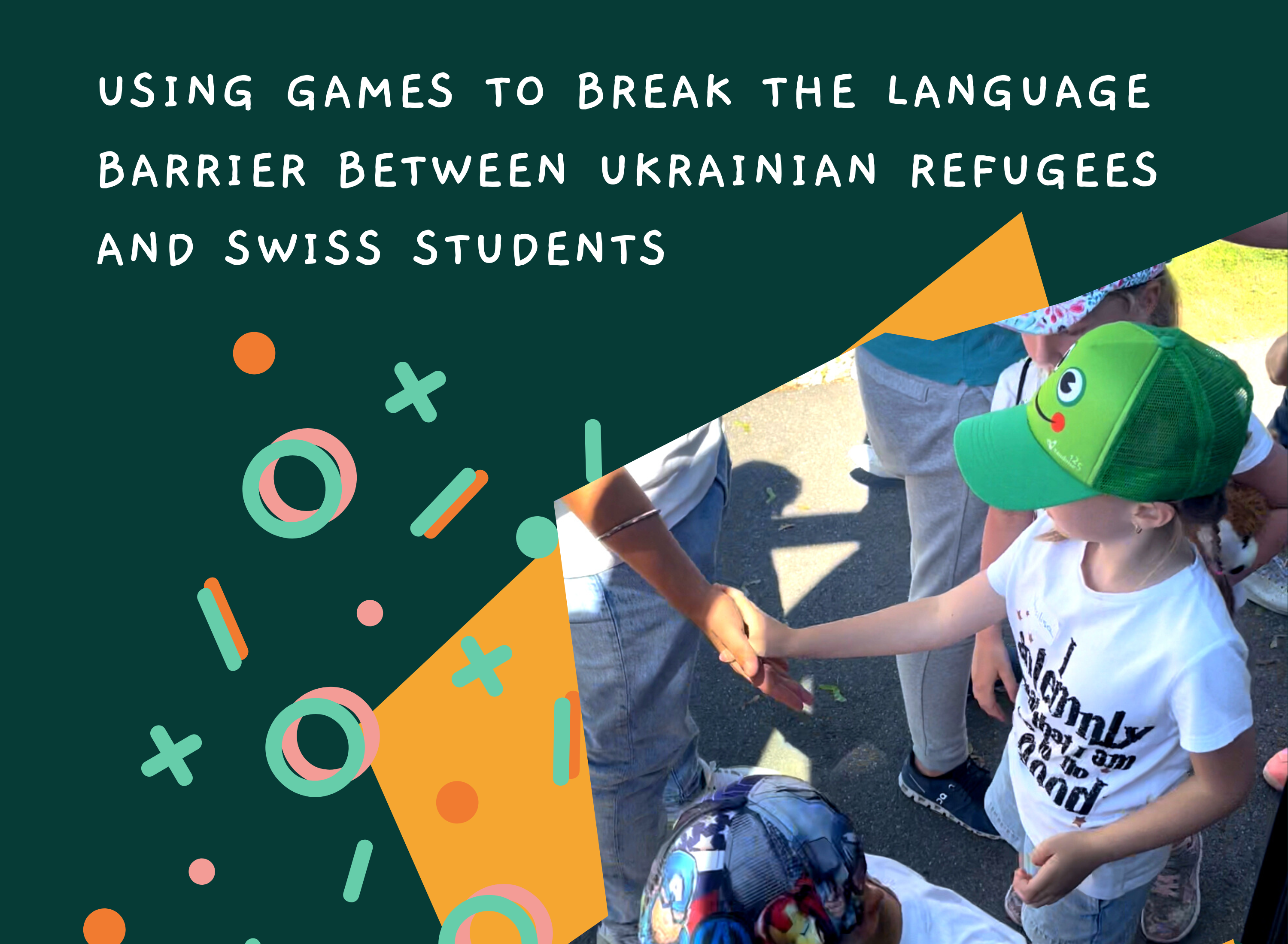 Breaking the Language Barrier Between Ukrainian Refugees and Swiss Students Through Games
